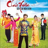 Chúc Xuân - Bên Em Mùa Xuân - Đàm Vĩnh Hưng ft. Dương Triệu Vũ ft. Tammy Nguyễn ft. Hoài Lâm ft. Hồng Ngọc
