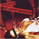 Red Carpet Massacre - Duran Duran