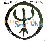 Sweet Lullaby (Maxi CD)-Deep Forest