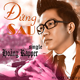 Đứng Sau (Single) - Hoàng Rapper