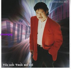 Tôi Với Trời Bơ Vơ - Vũ Khanh